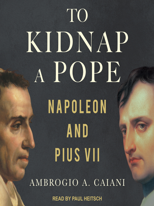 Title details for To Kidnap a Pope by Ambrogio A. Caiani - Available
